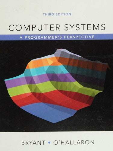 Computer Systems: A Programmer'S Perspective