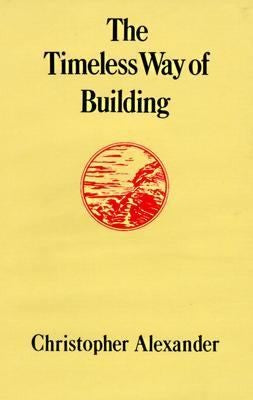 The Timeless Way Of Building