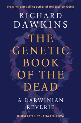 The Genetic Book Of The Dead: A Darwinian Reverie