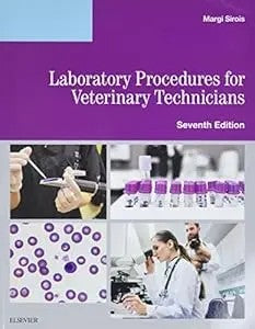 Laboratory Procedures For Veterinary Technicians