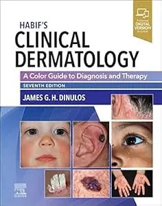 Habif's Clinical Dermatology: A Color Guide To Diagnosis And Therapy
