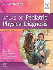 Zitelli And Davis' Atlas Of Pediatric Physical Diagnosis