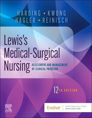 Lewis' Medical-Surgical Nursing: Assessment And Management Of Clinical Problems
