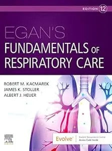 Egan'S Fundamentals Of Respiratory Care