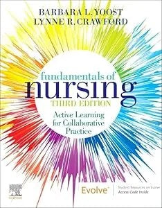 Fundamentals Of Nursing: Active Learning For Collaborative Practice