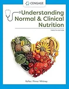 Understanding Normal And Clinical Nutrition