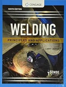 Welding: Principles And Applications (Mindtap Course List)