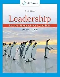 Leadership: Research Findings, Practice, And Skills