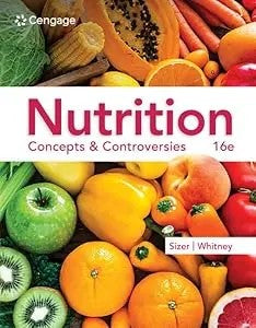 Nutrition: Concepts & Controversies By Frances Sizer, Ellie Whitney