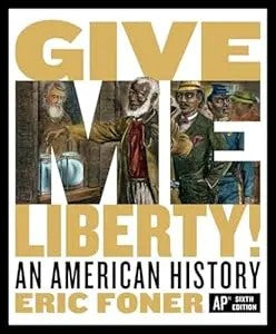 Give Me Liberty!: An American History