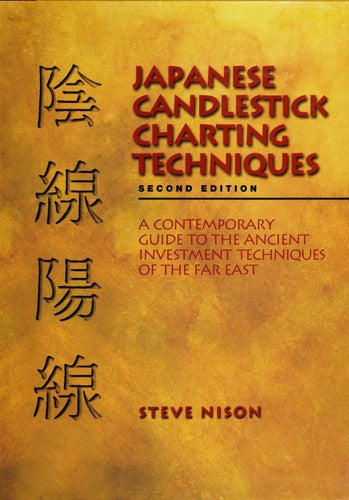 Japanese Candlestick Charting Techniques, Second Edition