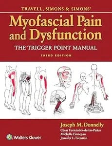 Travell, Simons & Simons' Myofascial Pain And Dysfunction: The Trigger Point Manual