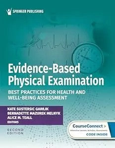 Evidence-Based Physical Examination: Best Practices For Health And Well-Being Assessment