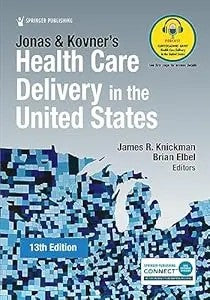 Jonas And Kovner'S Health Care Delivery In The United States