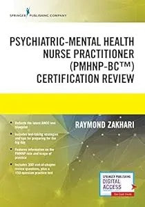 The Psychiatric-Mental Health Nurse Practitioner Certification Review Manual ¨C Mental Health Book Uses Outline Format, Highlights Psychiatric Nurse Practitioner Board Certification Practice Exam