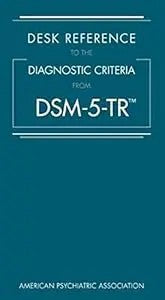 Desk Reference To The Diagnostic Criteria From Dsm-5-Tr(R)