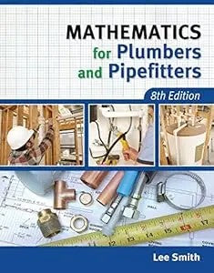 Mathematics For Plumbers And Pipefitters