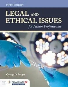 Legal And Ethical Issues For Health Professionals: .