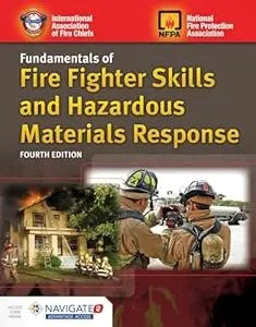 Fundamentals Of Fire Fighter Skills And Hazardous Materials Response