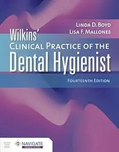 Wilkins' Clinical Practice Of The Dental Hygienist