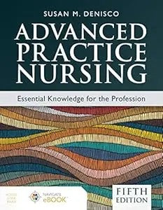 Advanced Practice Nursing: Essential Knowledge For The Profession