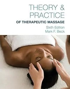 Theory & Practice Of Therapeutic Massage, 6Th Edition (Softcover)