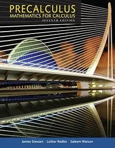 Precalculus: Mathematics For Calculus, 7Th Student Edition