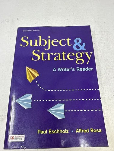 Subject And Strategy: A Writer'S Reader