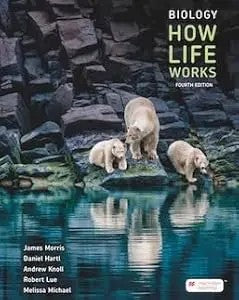 Biology: How Life Works, 4Th Edition, Paperback