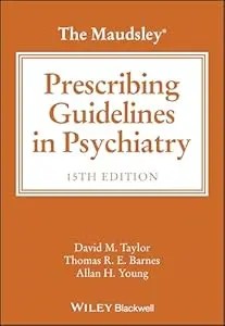 The Maudsley Prescribing Guidelines In Psychiatry