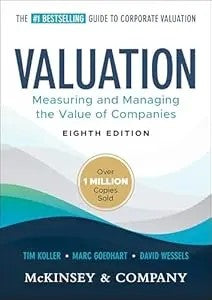 Valuation: Measuring And Managing The Value Of Companies (Wiley Finance)