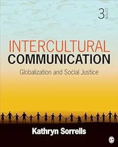 Intercultural Communication: Globalization And Social Justice