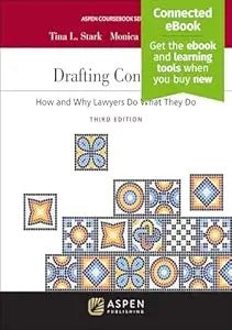 Drafting Contracts: How And Why Lawyers Do What They Do [Connected Ebook] (Aspen Coursebook) (Aspen Coursebook Series)