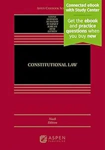 Constitutional Law: [Connected Ebook With Study Center] (Aspen Casebook)