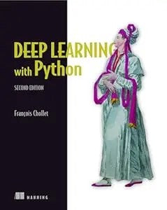 Deep Learning With Python, Second Edition
