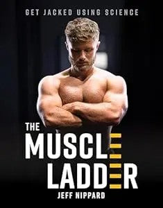 Muscle Ladder Get Jacked Using Science