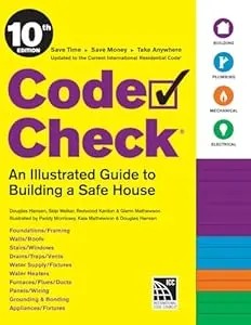 Code Check 10Th Edition: An Illustrated Guide To Building A Safe House