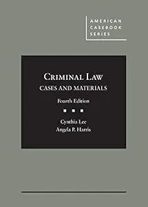 Criminal Law, Cases And Materials (American Casebook Series)