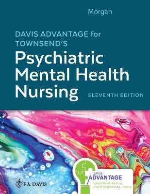Davis Advantage For Townsend'S Psychiatric Mental Health Nursing, 11Th Edition