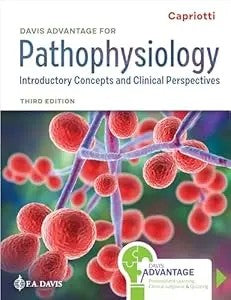 Davis Advantage For Pathophysiology: Introductory Concepts And Clinical Perspectives