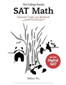 The College Panda'S Sat Math: Advanced Guide And Workbook