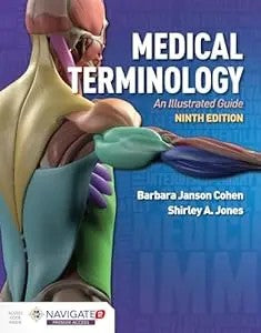 Medical Terminology: An Illustrated Guide: .