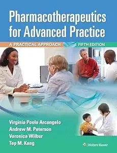 Pharmacotherapeutics For Advanced Practice: A Practical Approach