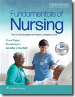 Fundamentals Of Nursing: The Art And Science Of Person-Centered Care
