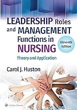 Leadership Roles And Management Functions In Nursing: Theory And Application