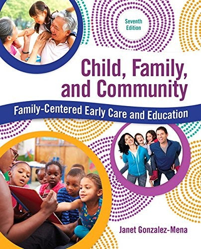 Child, Family, And Community: Family-Centered Early Care And Education