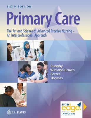 Primary Care The Art And Science Of Advanced Practice Nursing: An Interprofessional Approach
