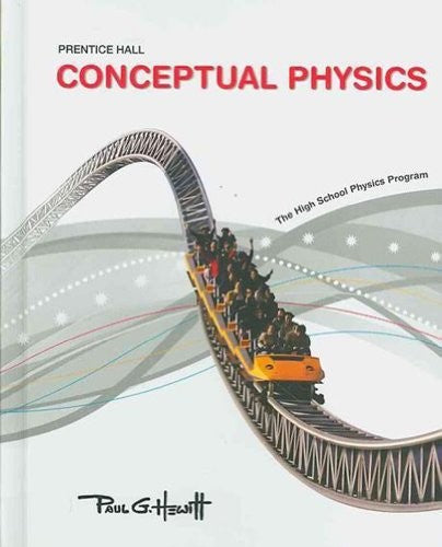 Conceptual Physics: The High School Physics Program