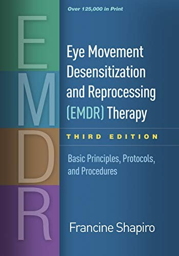 Eye Movement Desensitization And Reprocessing (Emdr) Therapy