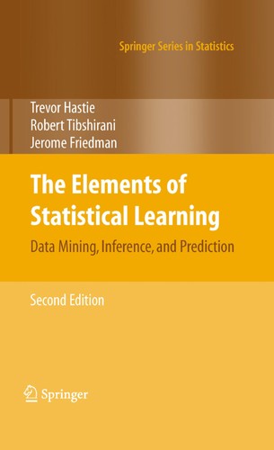 The Elements Of Statistical Learning: Data Mining, Inference, And Prediction, Second Edition